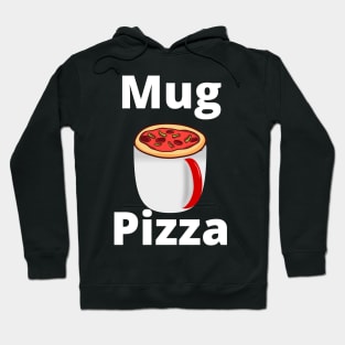 Mug Pizza shirt, Hoodie Cover, Mask Hoodie